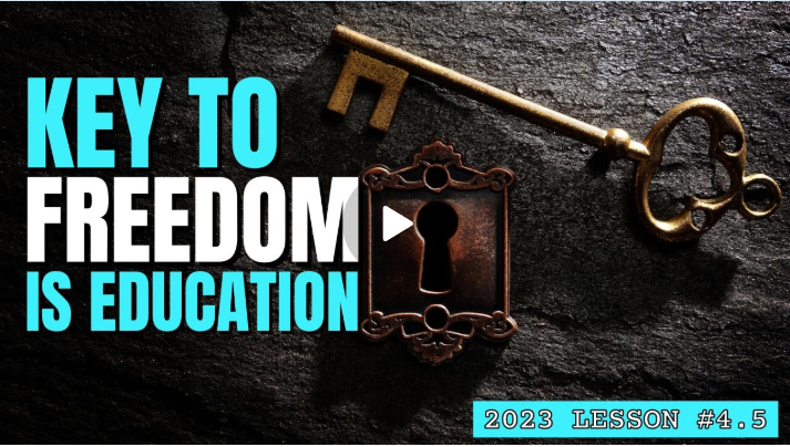 4.5. The KEY to FREEDOM is Education